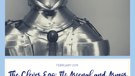 February 2019:  The Clever Ego ~ Its Arsenal and Armor