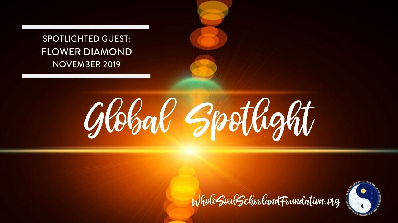 No. 2 ~ Global Spotlight: Special Guest Flower Diamond Spotlights Poetry for the Soul