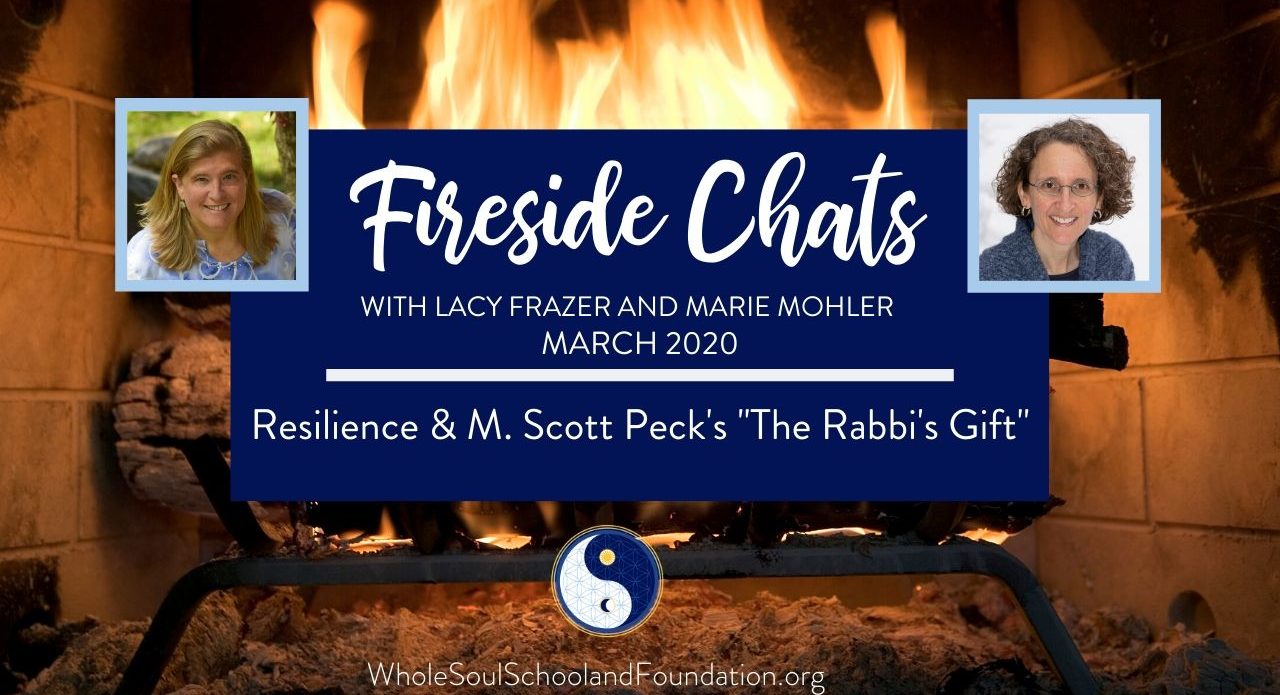 No. 28 ~ Fireside Chats: Resilience and “The Rabbi’s Gift”