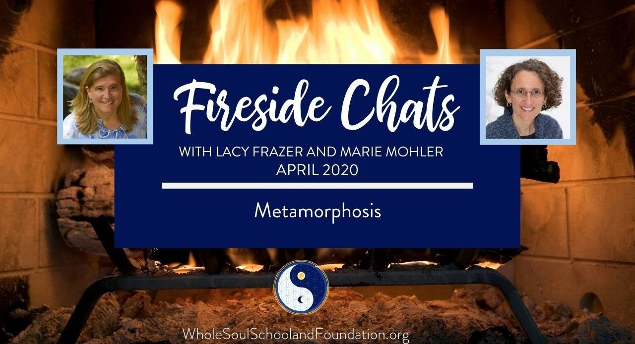 No. 29 ~ Fireside Chats: Lacy Frazer & Marie Mohler Discuss Metamorphosis