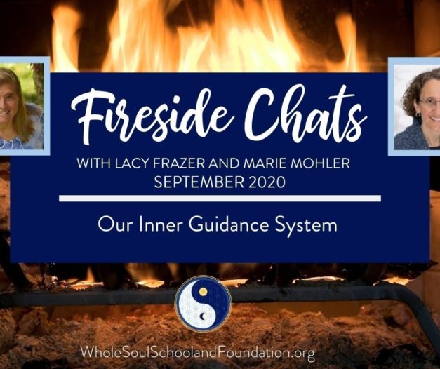No. 34 ~ Fireside Chats: Lacy Frazer & Marie Mohler Spotlight & Review Our Inner Guidance System