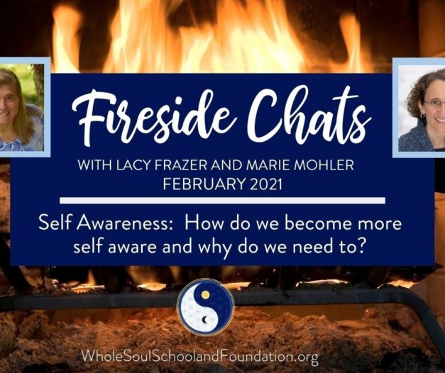 No. 39 ~ Fireside Chats: Self Awareness ~ How Do I Become More Self Aware & Why Do I Need To?
