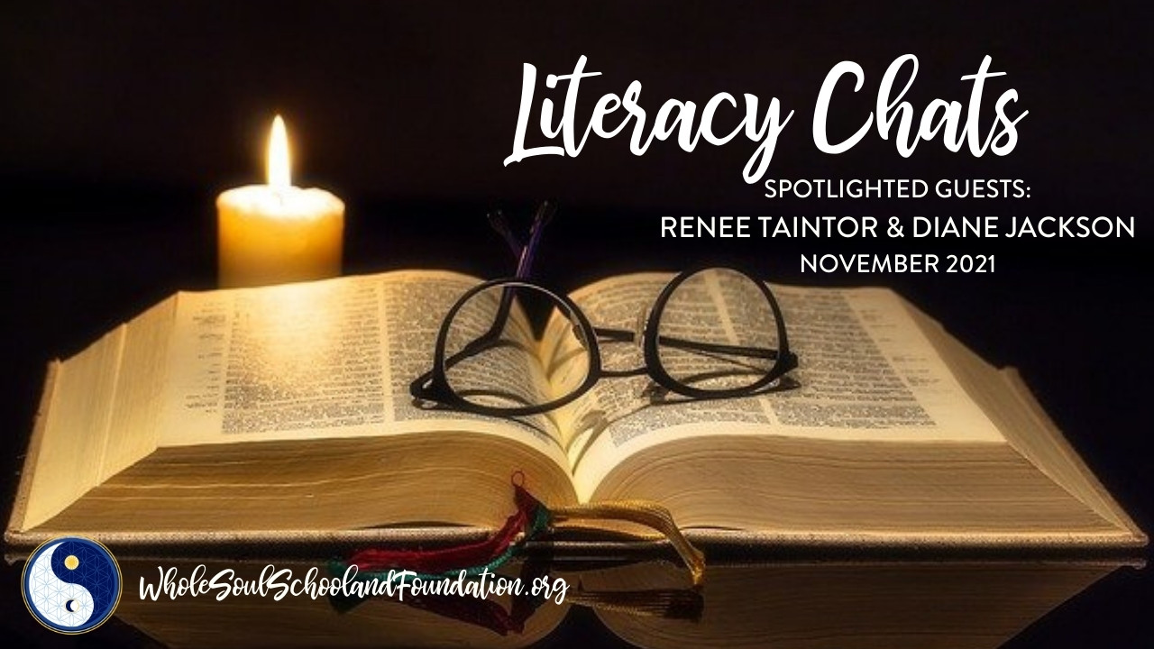 #5 Literacy Chats: Renee Taintor & Diane Jackson ~ What We Think, Feel, and Say Creates Our Lives!