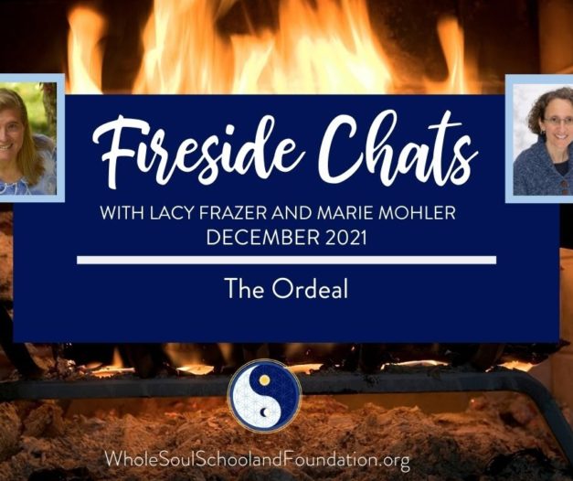 #48 Fireside Chats: Join Us As We Dig Deeper & Explore The Ordeal ~ Its Profound Challenges & Gifts