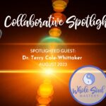 #12 Global Spotlight: Dr. Terry Cole-Whittaker ~ Step #7 Relentless Enthusiasm